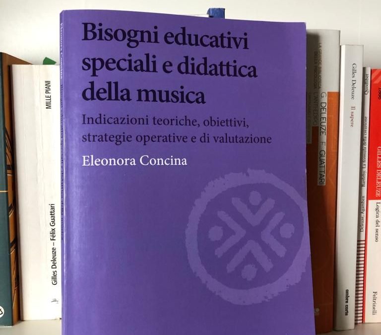 Bisogni educativi speciali e didattica della musica. Indicazioni teoriche, obiettivi, strategie operative e di valutazione